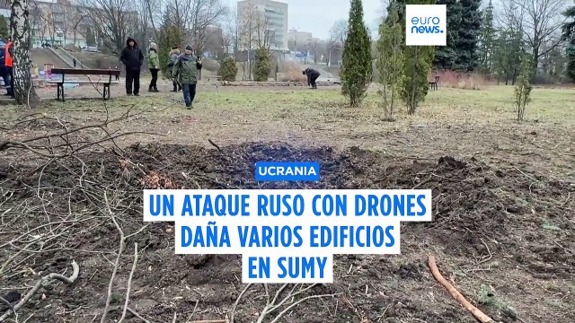 Un ataque ruso con drones en la ciudad de Sumy daña varios edificios administrativos