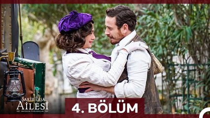 Şakir Paşa Ailesi  Mucizeler ve Skandallar 4.Bölüm