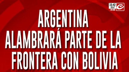 Argentina alambrará parte de la frontera con Bolivia