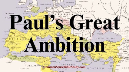 Paul's Great Ambition in Romans 15:20