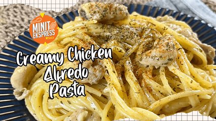 Creamy Chicken Alfredo Pasta, Creamy Tapi Tak Muak