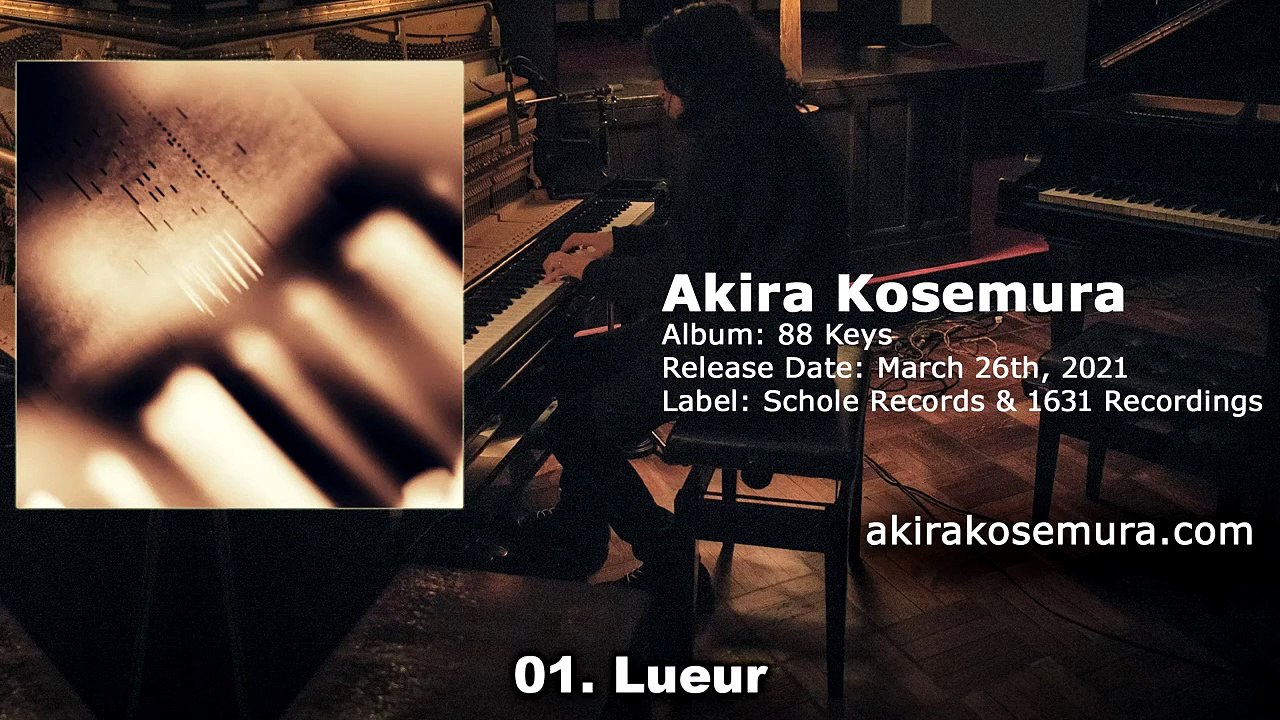 AKIRA KOSEMURA - 88 Keys (2021) #Tokyo #Japan 小瀬村晶