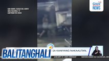 Pamamaril ng lalaki sa kaniyang nakaalitan, nahuli-cam | Balitanghali