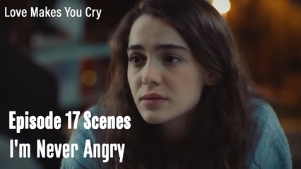 I'm Never Angry - Love Makes You Cry