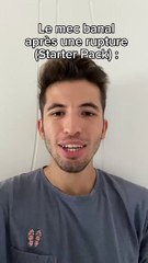 le mec banal après une rupture