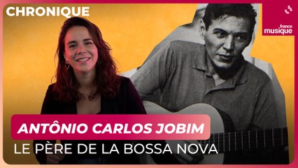 Antônio Carlos Jobim, le père de la bossa nova