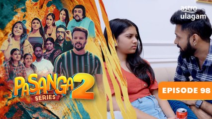 Pasanga 2 | Episode 98 [Preview]