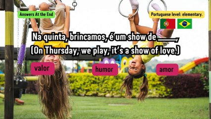 Music Challenge. Complete the Portuguese Lyrics.