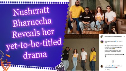 Nushrratt Bharuccha joins forces with Anurag Kashyap, 'This one’s going to be memorable'