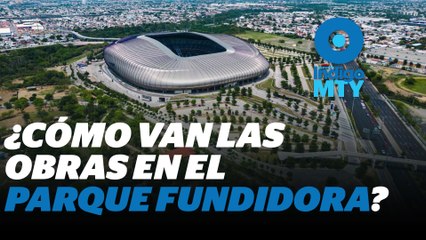 Obras en Parque Fundidora, a contrarreloj para Mundial 2026 | Reporte Indigo
