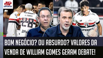 "SAIU AGORA A INFORMAÇÃO! Cara, o São Paulo VENDER por 12 MILHÕES DE EUROS o William Gomes é..."