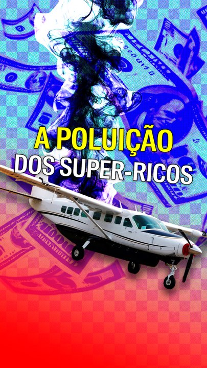 A poluição dos super-ricos