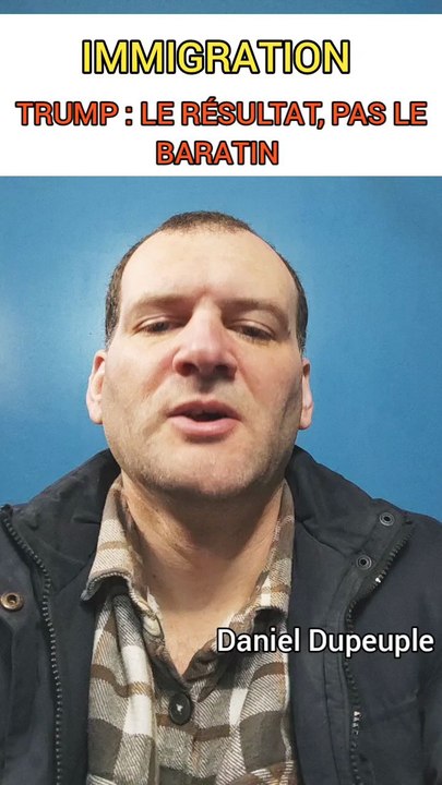 TRUMP, immigration, frontières : le résultat, pas le baratin !