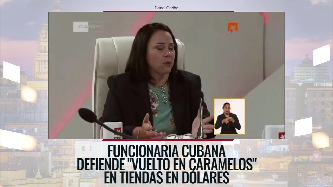 Funcionaria cubana defiende "vuelto en caramelos" en tiendas en dólares