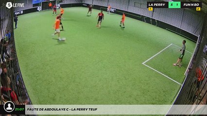 Faute de Abdoulaye C - La Perry Teuf
