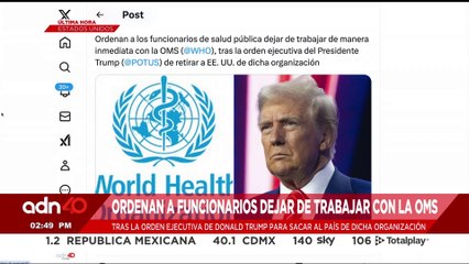 🚨¡Última Hora! Administración de Trump le ha ordenado a funcionarios dejar de trabajar con la OMS