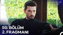 Hudutsuz Sevda 50. Bölüm 2. Fragmanı | Sözümden Dönüyorum!