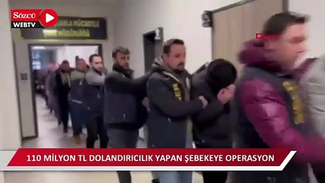 110 milyon TL dolandırıcılık yapan şebekeye operasyon: 33 tutuklama