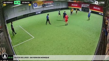 Faute de Loick - Bayern De Monique