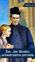 Najlepsza porada św. Jana Bosko