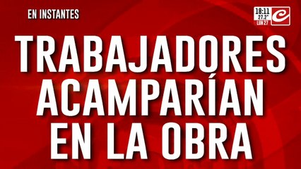 Trabajadores de la UOCRA acamparían en la obra: puede habver nuevos enfrentamientos