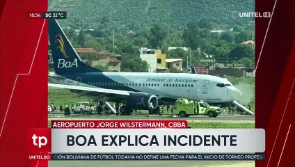 BoA señala que una “falla de motor” ocasionó el incidente de un avión en Cochabamba