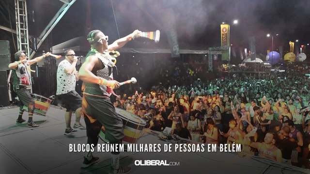 blocos reúnem milhares de pessoas em Belém