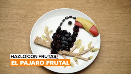 Hazlo con frutas: el pájaro frutal