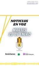 Resumen de Noticias | Martes 28 de Enero 2025