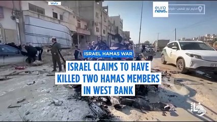 Israel claims to have killed two Hamas members in strike on vehicle in Tulkarem