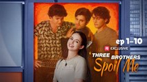 Three Brothers Spoil Me 💕 Completed Short Drama