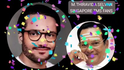 செந்தமிழ் நாடு கோயிலிலே TMS LEGEND M.THIRAVIDA SELVAN SINGAPORE TMS FANS