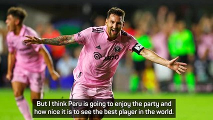 Peru will enjoy the Lionel Messi 'party'