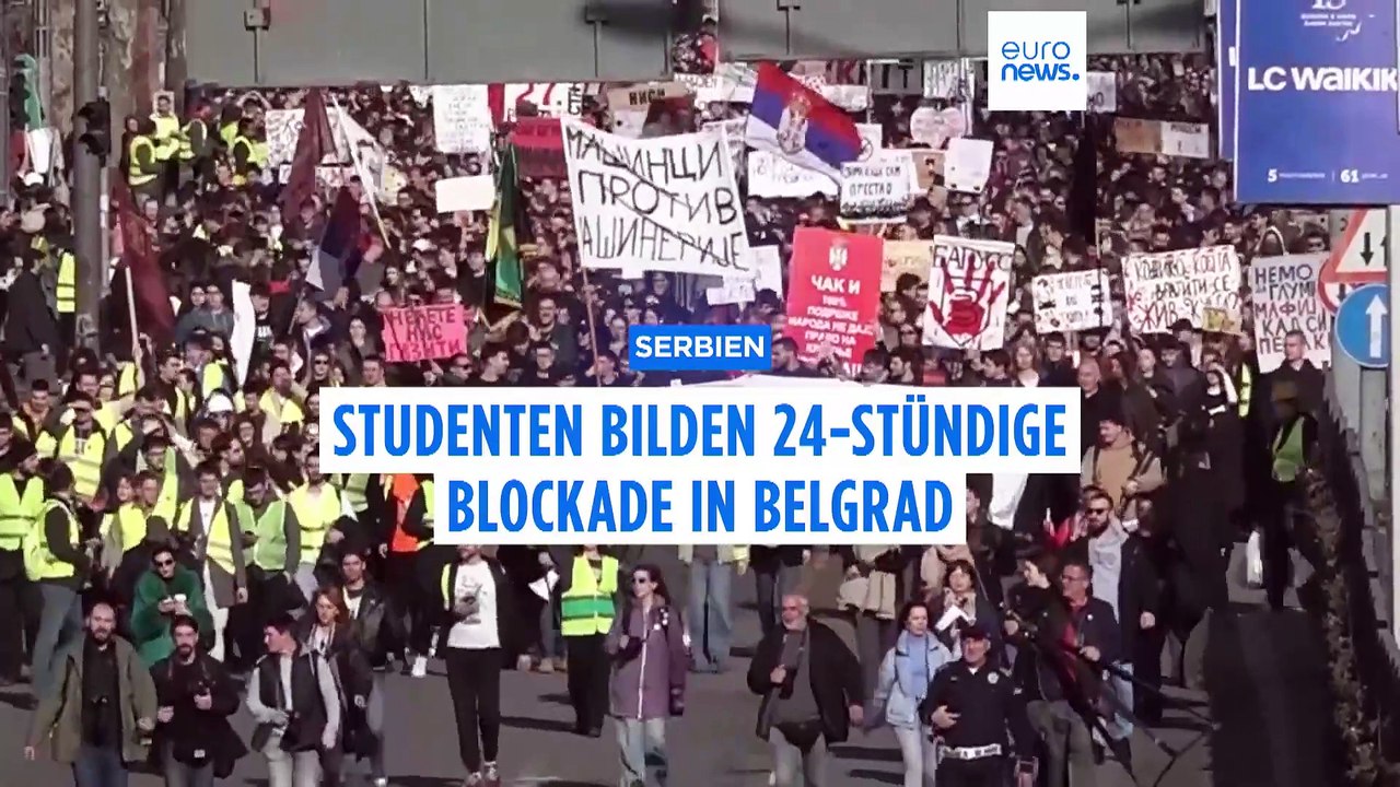 Belgrad: Studenten blockieren 24 Stunden lang Teile der serbischen Hauptstadt