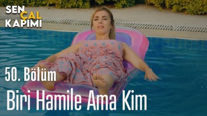Biri Hamile Ama Kim - Sen Çal Kapımı 50. Bölüm