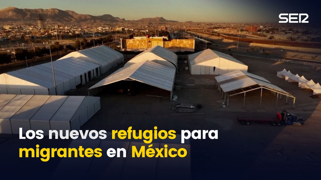 Los nuevos refugios para migrantes en la frontera mexicana