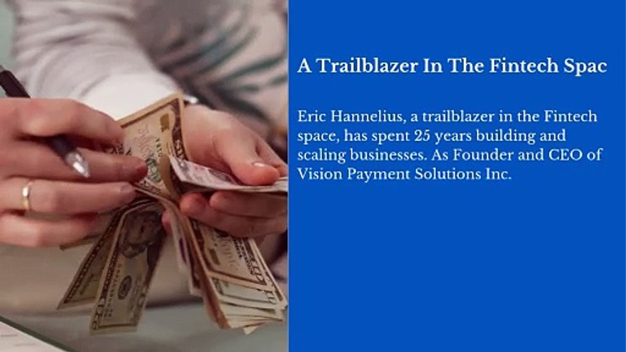 Eric Hannelius - A Fintech Professional
