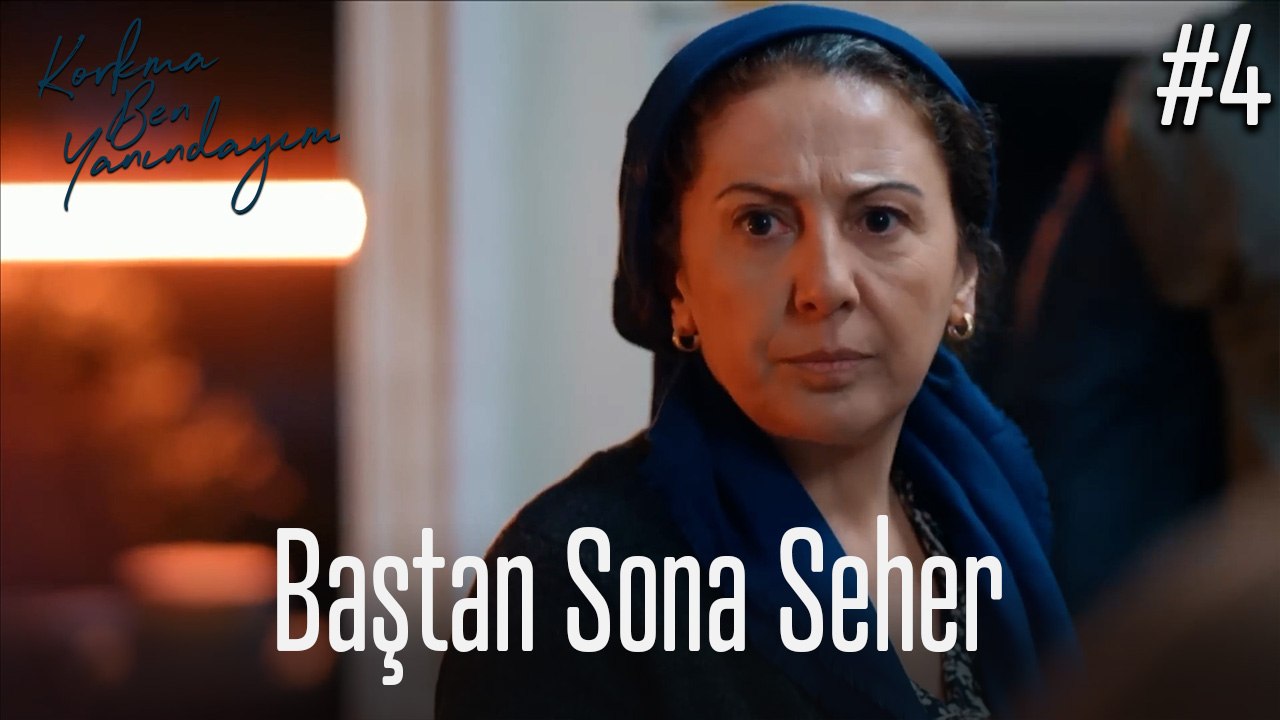 Baştan Sona Seher #4