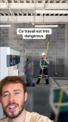 Ce travail est tres dangereux