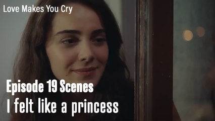 I felt like a princess - Love Makes You Cry