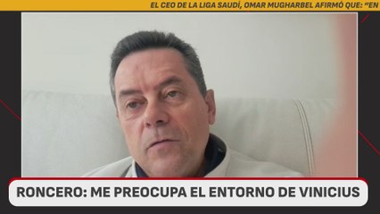 RONCERO MENSAJE A VINICIUS