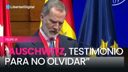 Felipe VI: Auschwitz, un testimonio para no olvidar la dignidad humana