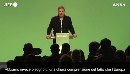 Germania, Habeck: "Europa resti unita, non serve Germany o Italy First'"