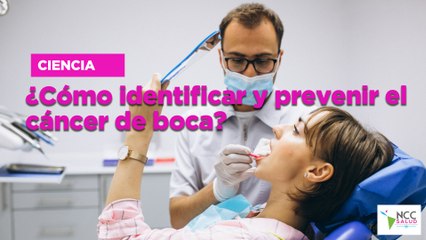 ¿Cómo identificar y prevenir el cáncer de boca?