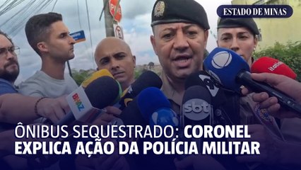 Sequestro em ônibus: coronel da PM explica negociação