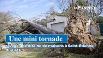 Une petite tornade a ravagé une dizaine de maisons à Saint-Étienne-du-Grès