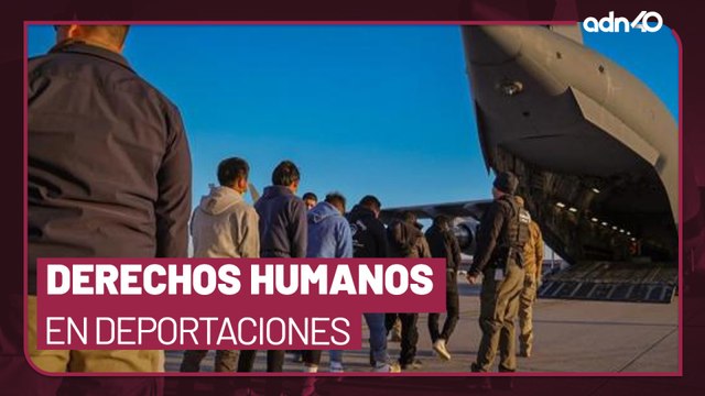 Existen los derechos humanos en las deportaciones masivas que realiza Estados Unidos