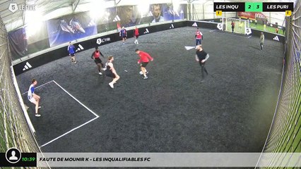Faute de Mounir K - Les Inqualifiables Fc