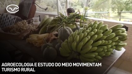 Agroecologia e estudo do meio movimentam turismo rural