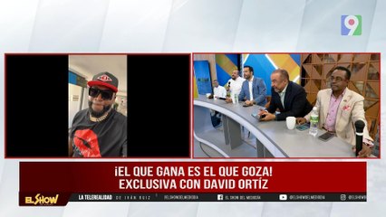 David Ortiz: Los tigres iban a bregar con un León | El Show del Mediodía